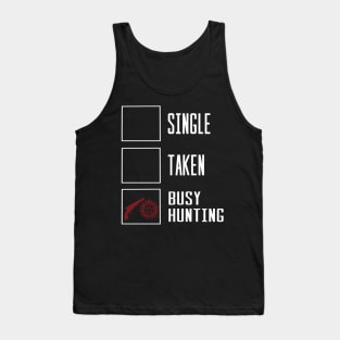 Busy hunting Tank Top